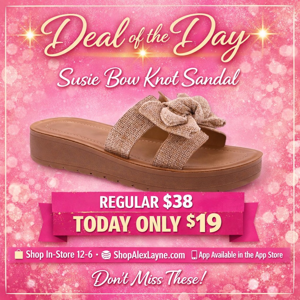 👡✨ DEAL OF THE DAY! ✨👡
These adorable Susie Bow Knot Sandals are HALF OFF today only! 
Regular $38 → Today Only $19 💖

🛍️ Shop with us 12–6 in‑store 
💻 Online at ShopAlexLayne.com 
📱 Or download our free app in the App Store for easy shopping!

Don’t miss these comfy‑cute summer favorites — they’re flying fast!

#DealOfTheDay #AlexLayneBoutique #SummerStyle #ShopLocal #BoutiqueFinds #BatesburgSC